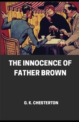 The Innocence of Father Brown illustrated by G.K. Chesterton