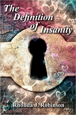 The Definition of Insanity by Lesley Jones