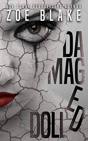 Damaged Doll by Zoe Blake