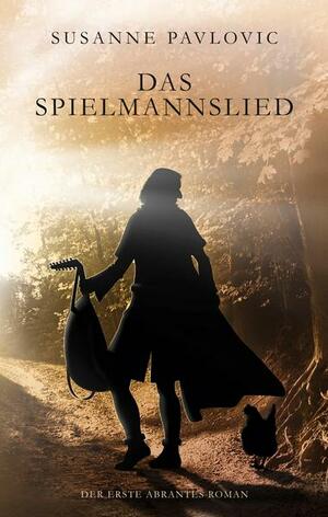 Das Spielmannslied by Susanne Pavlovic