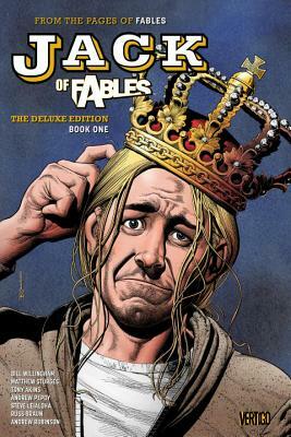 Jack of Fables: The Deluxe Edition Book One by Bill Willingham