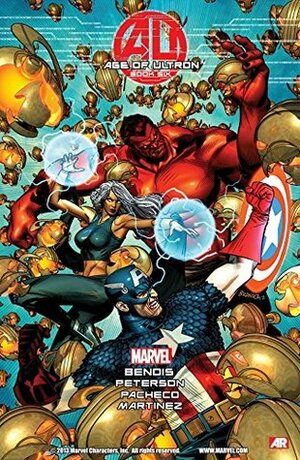 Age of Ultron #6 by Brian Michael Bendis, Carlos Pacheco, Brandon Peterson