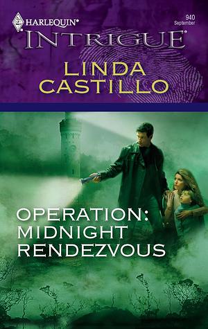 Operation: Midnight Rendezvous by Linda Castillo