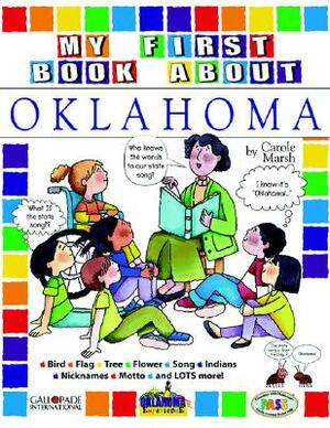 My First Book about Oklahoma by Carole Marsh