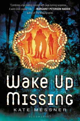 Wake Up Missing by Kate Messner