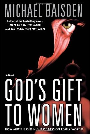 God's Gift to Women: A Novel by Michael Baisden