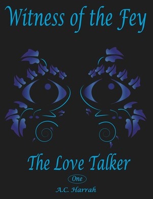 The Love Talker by A.C. Harrah