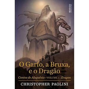 O Garfo, a Bruxa e o Dragão by Christopher Paolini