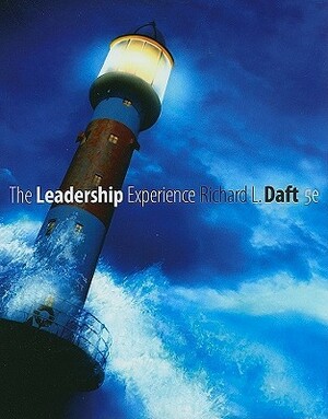 The Leadership Experience by Richard L. Daft