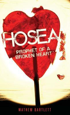 Hosea by Mathew Bartlett