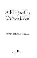 A Fling with a Demon Lover by Kelvin Christopher James