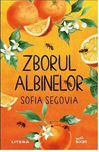 Zborul albinelor by Sofía Segovia