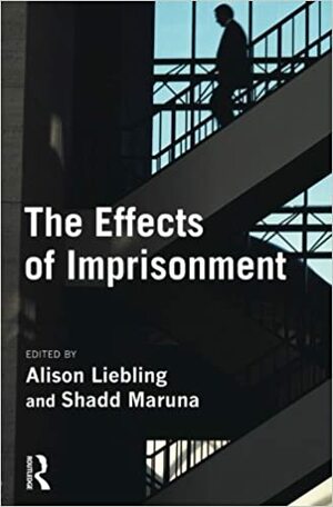 The Effects Of Imprisonment by Alison Liebling