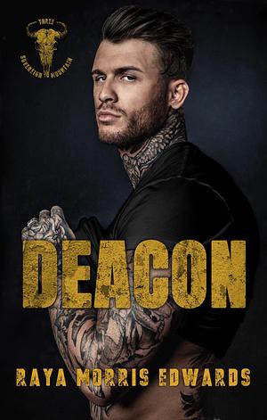 Deacon by Raya Morris Edwards