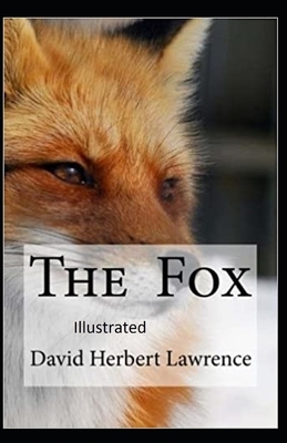 The Fox Illustrated by D.H. Lawrence