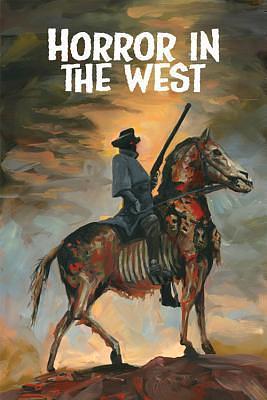 Horror in the West by Various, Jeff McComsey, Phil McClorey