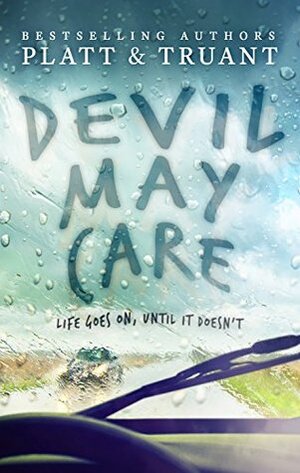 Devil May Care by Sean Platt, Johnny B. Truant
