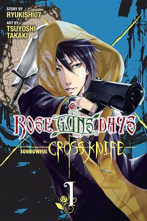 Rose Guns Days - Sorrowful Cross Knife, Vol. 1 by Ryukishi07, Tsuyoshi Takaki