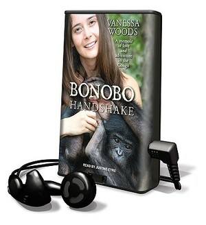 Bonobo Handshake: A Memoir of Love and Adventure in the Congo by Vanessa Woods