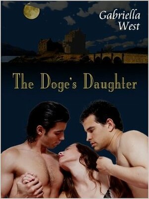 The Doge's Daughter by Gabriella West