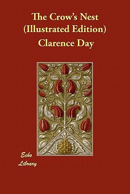 The Crow's Nest (Illustrated Edition) by Clarence Day