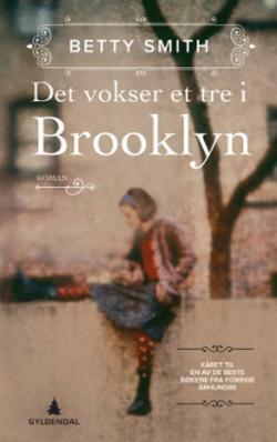 Det vokser et tre i Brooklyn by Betty Smith, Vibeke Saugestad