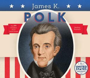 James K. Polk by Breann Rumsch