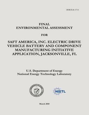 Final Environmental Assessment for Saft America, Inc., Electric Drive Vehicle Battery and Component Manufacturing Initiative Application, Jacksonville by National Energy Technology Laboratory, U. S. Department of Energy