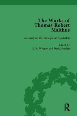 The Works of Thomas Robert Malthus Vol 1 by E. A. Wrigley, David Souden