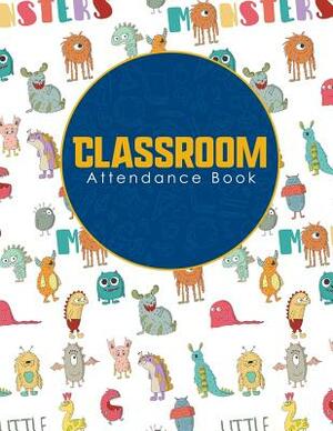 Classroom Attendance Book by Rogue Plus Publishing