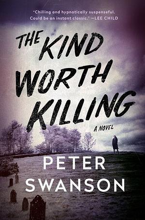 The Kind Worth Killing by Peter Swanson