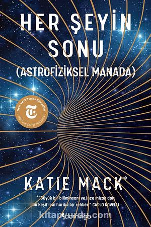 Her Şeyin Sonu by Katie Mack, Algan Sezgintüredi