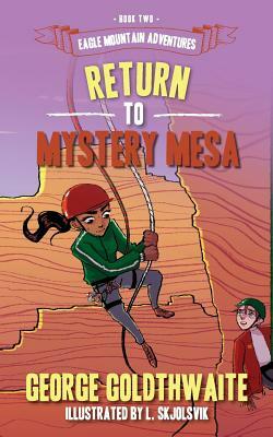 Return to Mystery Mesa by George Goldthwaite