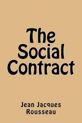 The Social Contract by Jean-Jacques Rousseau