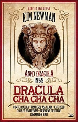 Dracula Cha Cha Cha by Kim Newman