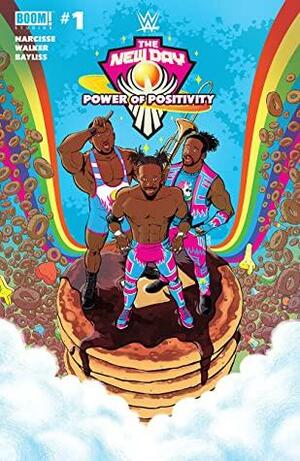 WWE The New Day: Power of Positivity #1 by Evan Narcisse, Daniel Bayliss, Austin Walker