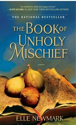 The Book of Unholy Mischief by Elle Newmark