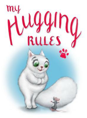 My Hugging Rules by David Kirk