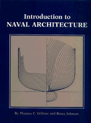 Introduction to Naval Architecture by Bruce Johnson, Thomas C. Gillmer