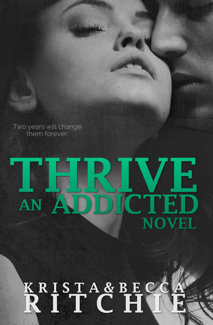 Thrive by Krista Ritchie, Becca Ritchie | The StoryGraph