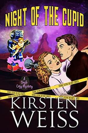 Night of the Cupid by Kirsten Weiss