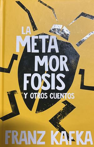 La metamorfosis y otros cuentos  by Franz Kafka