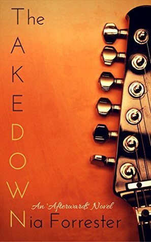 The Takedown by Nia Forrester