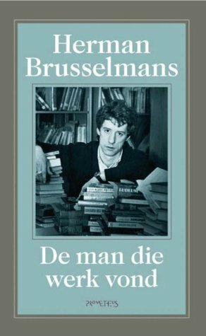 De man die werk vond by Herman Brusselmans