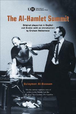 The Al-Hamlet Summit by Sulayman Al-Bassam