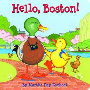 Hello, Boston! by Martha Zschock