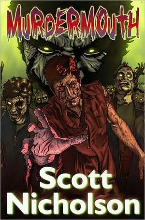 Zombie Bits (Murdermouth) by Jack Kilborn, Jonathan Maberry, Scott Nicholson, Derlis Santacruz