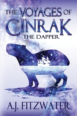 The Voyages of Cinrak the Dapper by A.J. Fitzwater