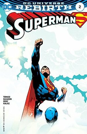 Superman (2016-) #2 by Patrick Gleason, Mick Gray, Peter J. Tomasi