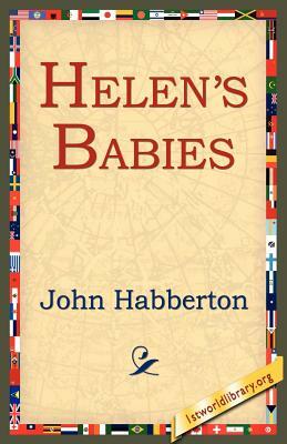 Helen's Babies by John Habberton